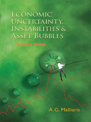 cover image of Economic Uncertainty, Instabilities and Asset Bubbles